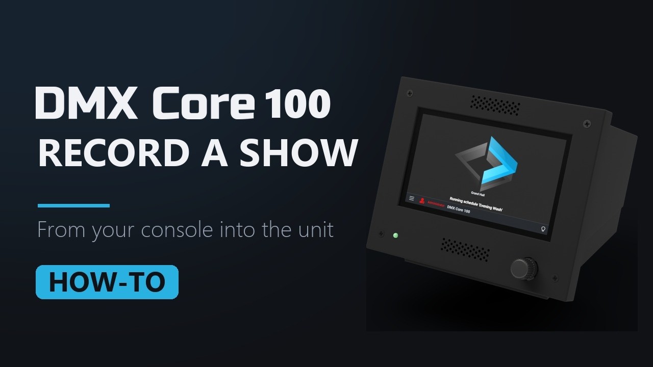 Video: how to record a light show from your console into the DMX Core 100